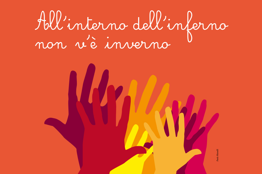 All’interno dell’inferno non v’è inverno – Rassegna estiva