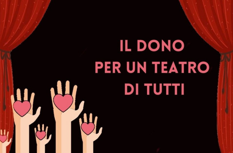 Il dono per un teatro di tutti